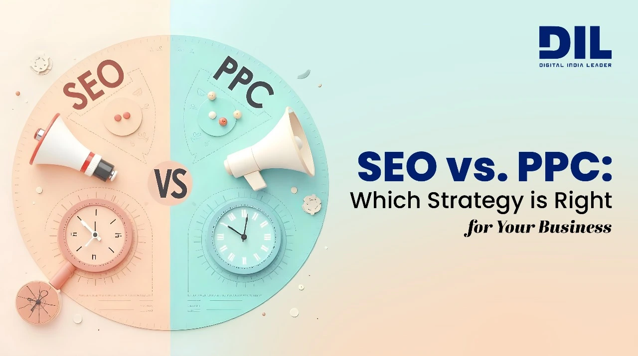 SEO vs. PPC Which Strategy is Right for Your Business