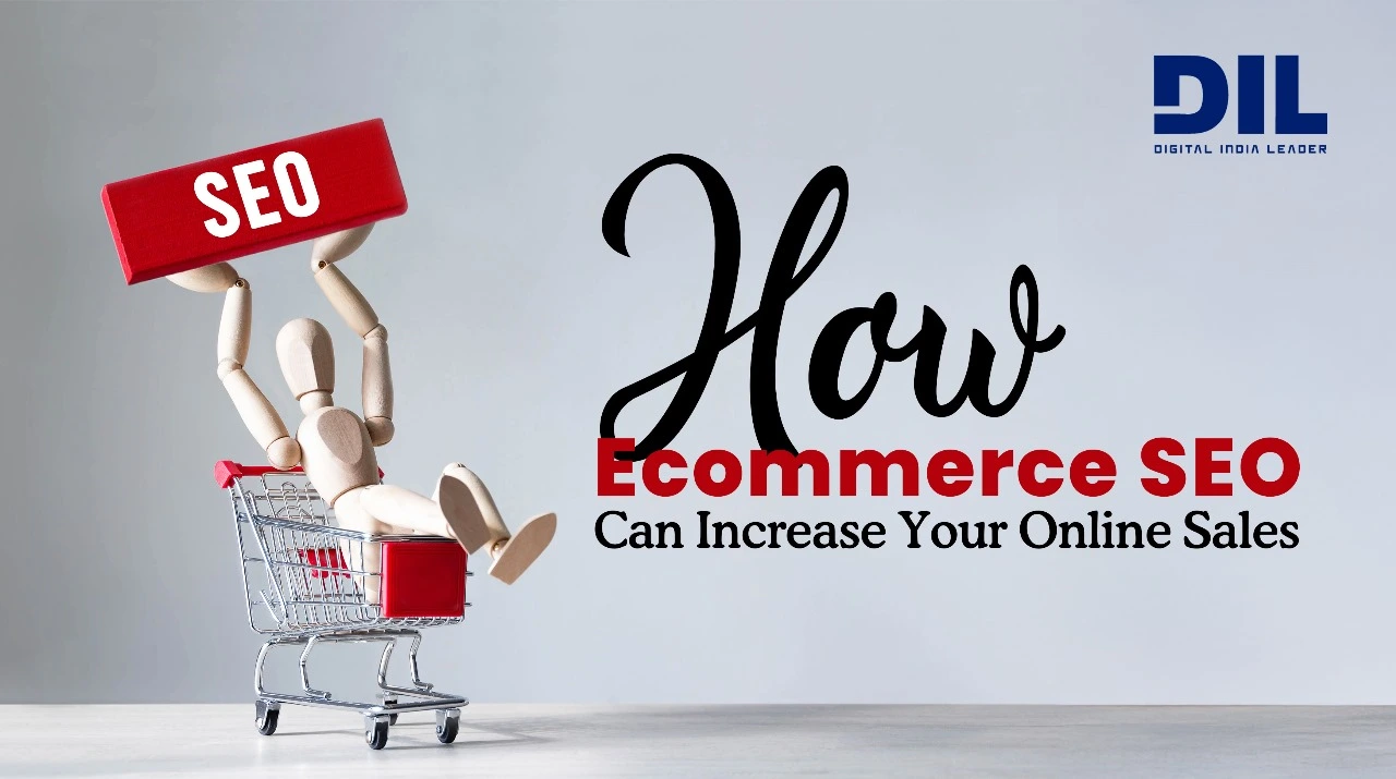 How Ecommerce SEO Can Increase Your Online Sales